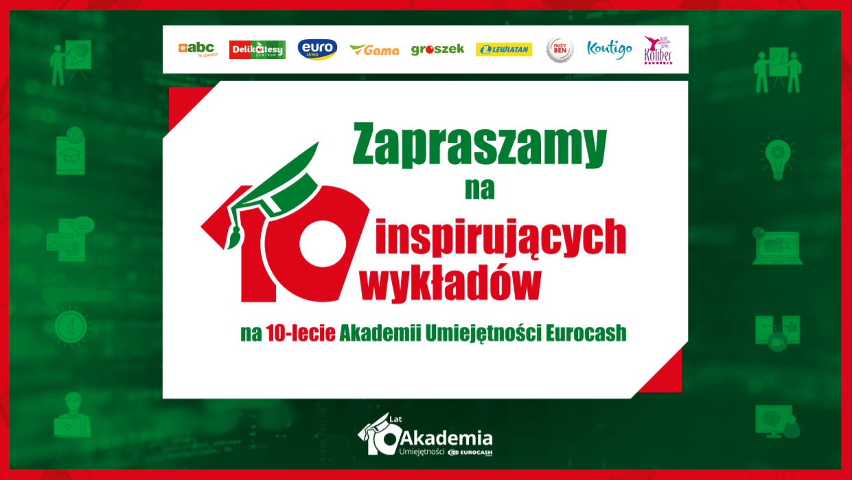 Inspirujące wykłady na 10. lecie Akademii Umiejętności